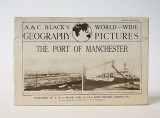 Item #11449 A.& C. Black's World-Wide Geography Pictures: The Port of Manchester. Robert J. Finch