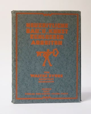 Item #11468 Neuzeitliche Bau: U. Kunst Schlosser Arbeiten. Walter Evers