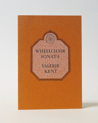 Item #11492 Wheelchair Sonata. Valerie Kent