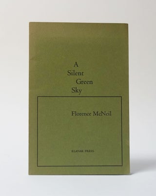 Item #11493 A Silent Green Sky. Florence McNeil