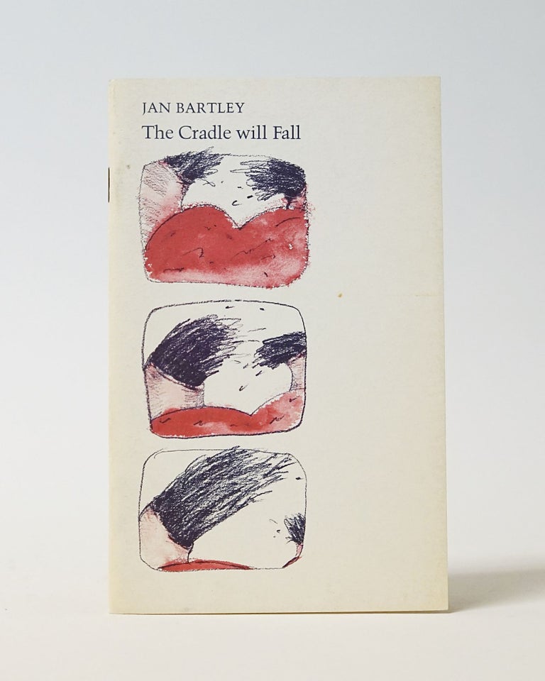 Item #11523 The Cradle will Fall. Jan Bartley.