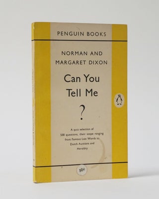 Item #11598 Can You Tell Me? Norman Dixon, Margaret. C