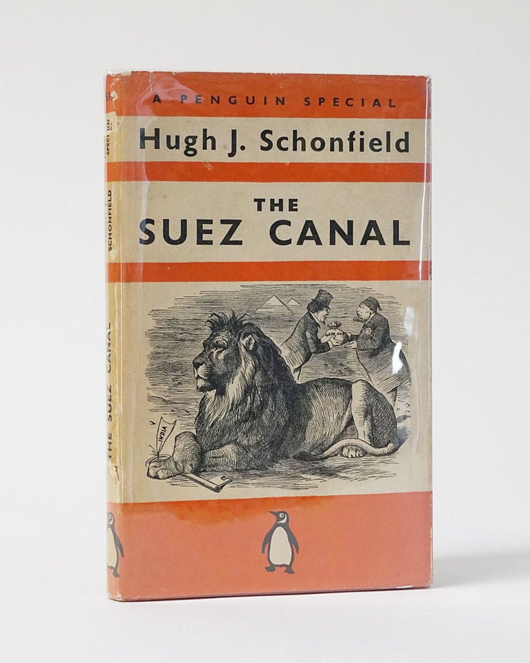 Item #11601 The Suez Canal. Hugh J. Schonfield.