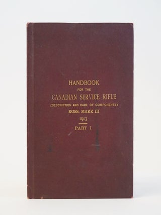 Item #11632 Handbook for the Canadian Service Rifle (Description and Care of Components) Part I
