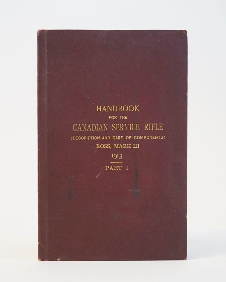 Item #11632 Handbook for the Canadian Service Rifle (Description and Care of Components) Part I