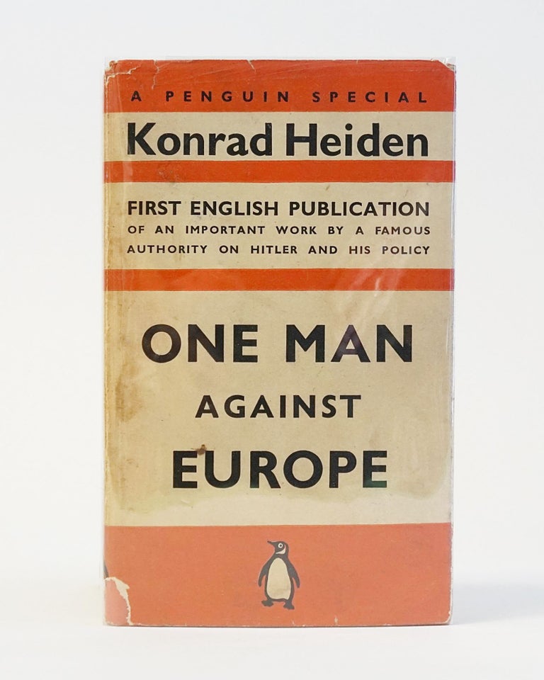 Item #11691 One Man Against Europe. Konrad Heiden.