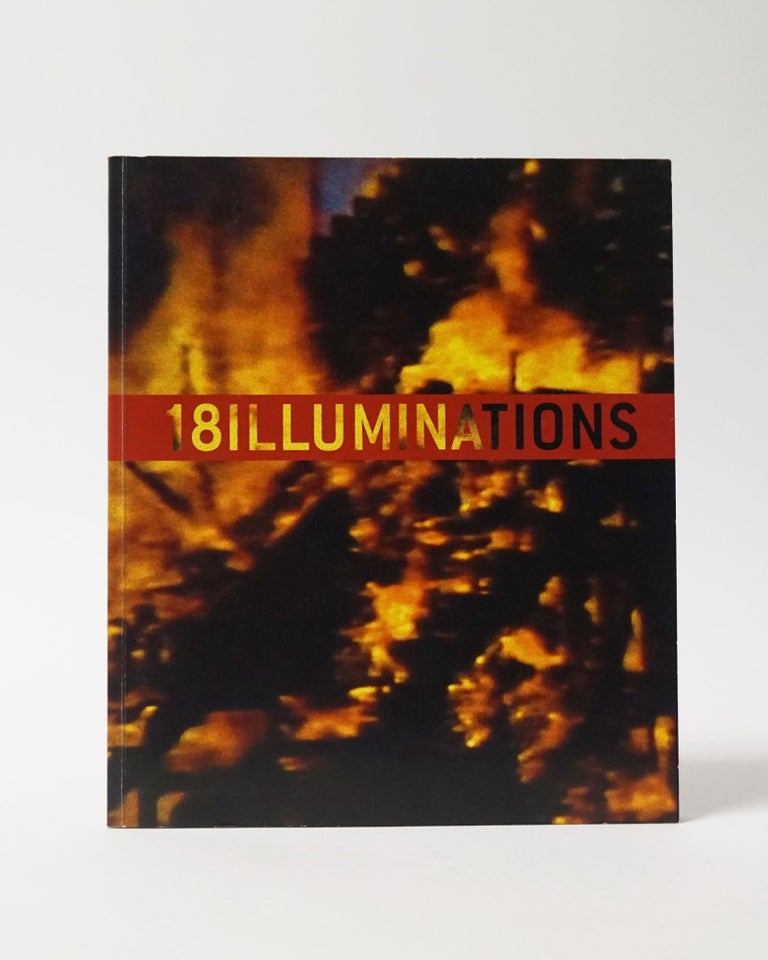 Item #11790 18 Illuminations. Stephen Andrews, Stuart Reid.