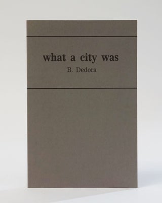 Item #11872 what a city was. Brian Dedora