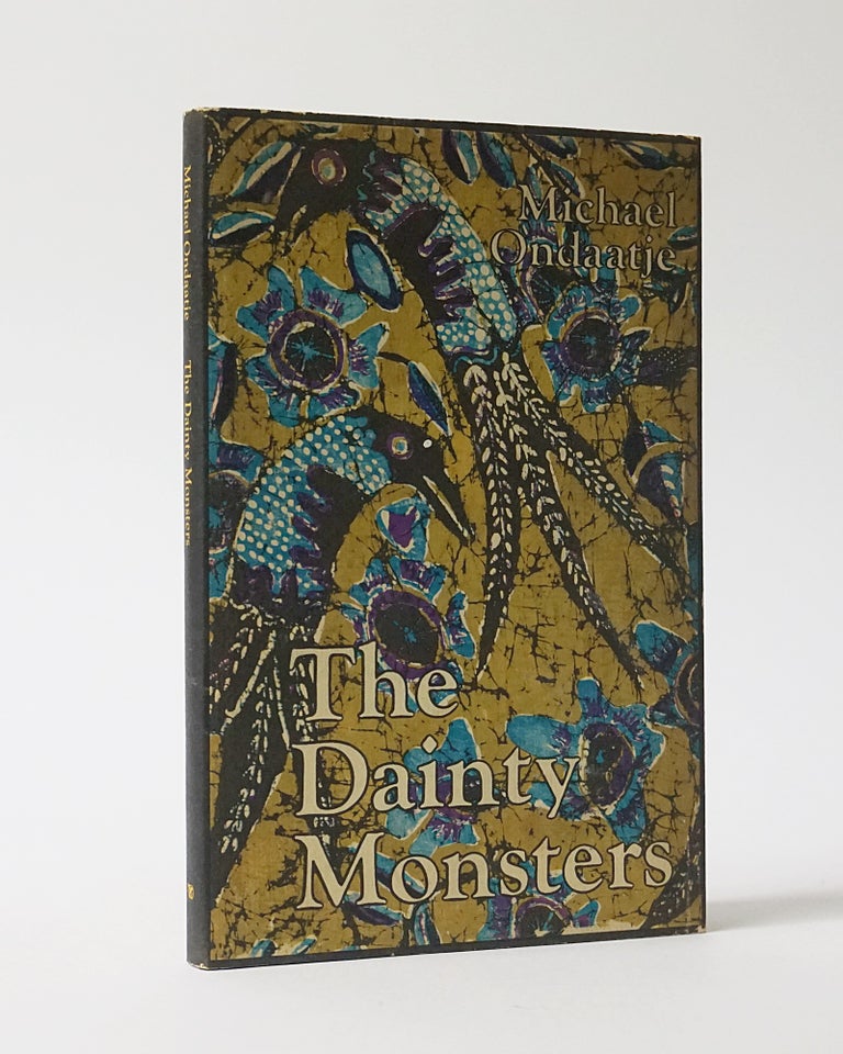 Item #11911 The Dainty Monsters. MICHAEL ONDAATJE.
