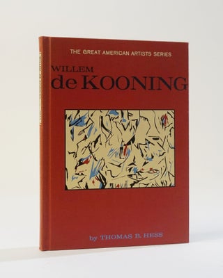 Item #11922 Willem de Kooning. The Great American Artist Series. Thomas B. Hess