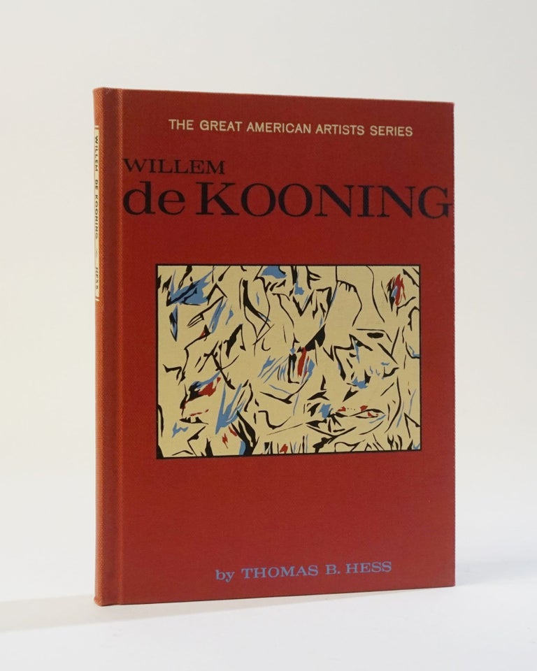 Item #11922 Willem de Kooning. The Great American Artist Series. Thomas B. Hess.