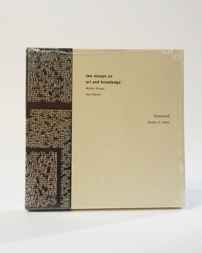 Item #11935 Two Essays on Art and Knowledge. Walter Klepac, Ron Martin, Brydon E. Smith.