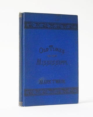 Item #11971 Old Times on the Mississippi. Bound with: A Literary Nightmare. Mark Twain