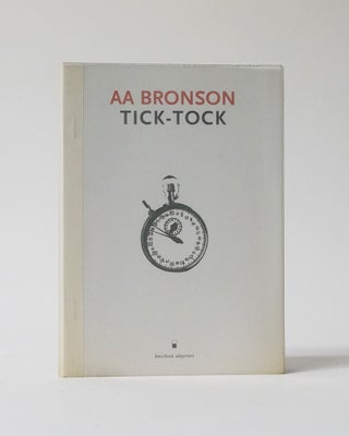 Item #12069 Tick-Tock. A. A. Bronson, Kurt Vanbelleghem, ed