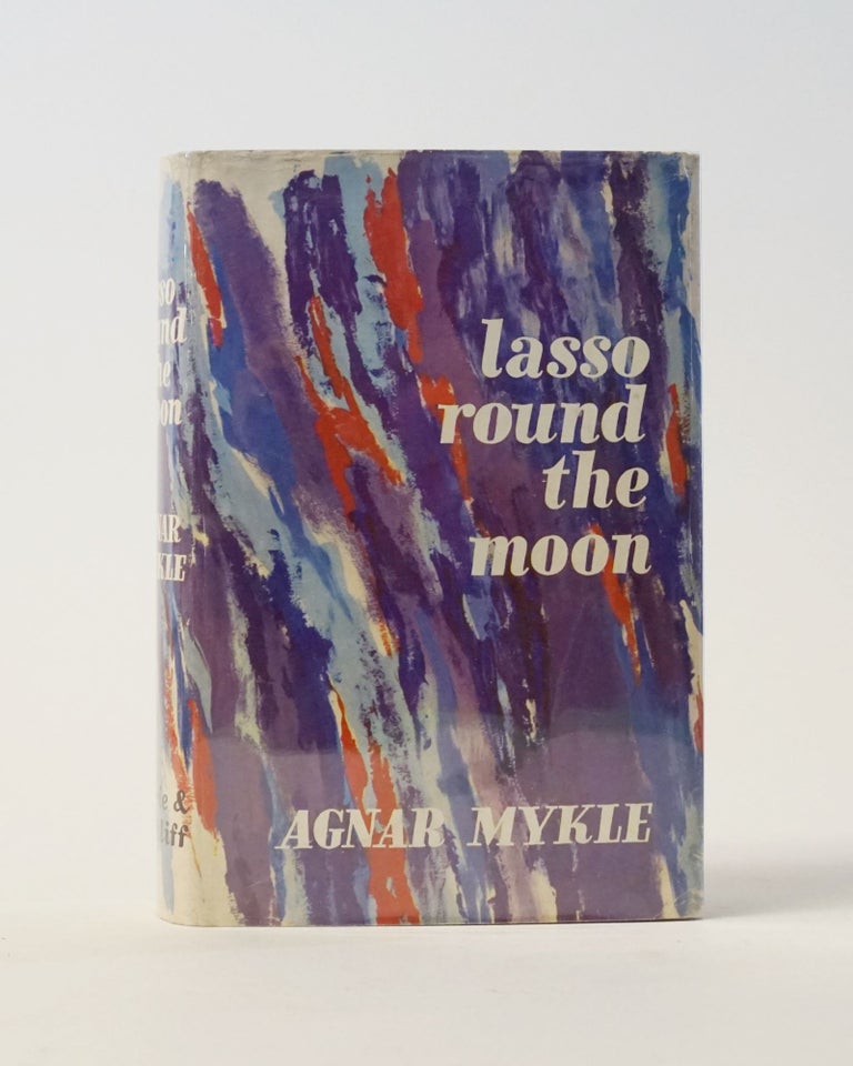 Item #12132 Lasso Round the Moon. Agnar Mykle.