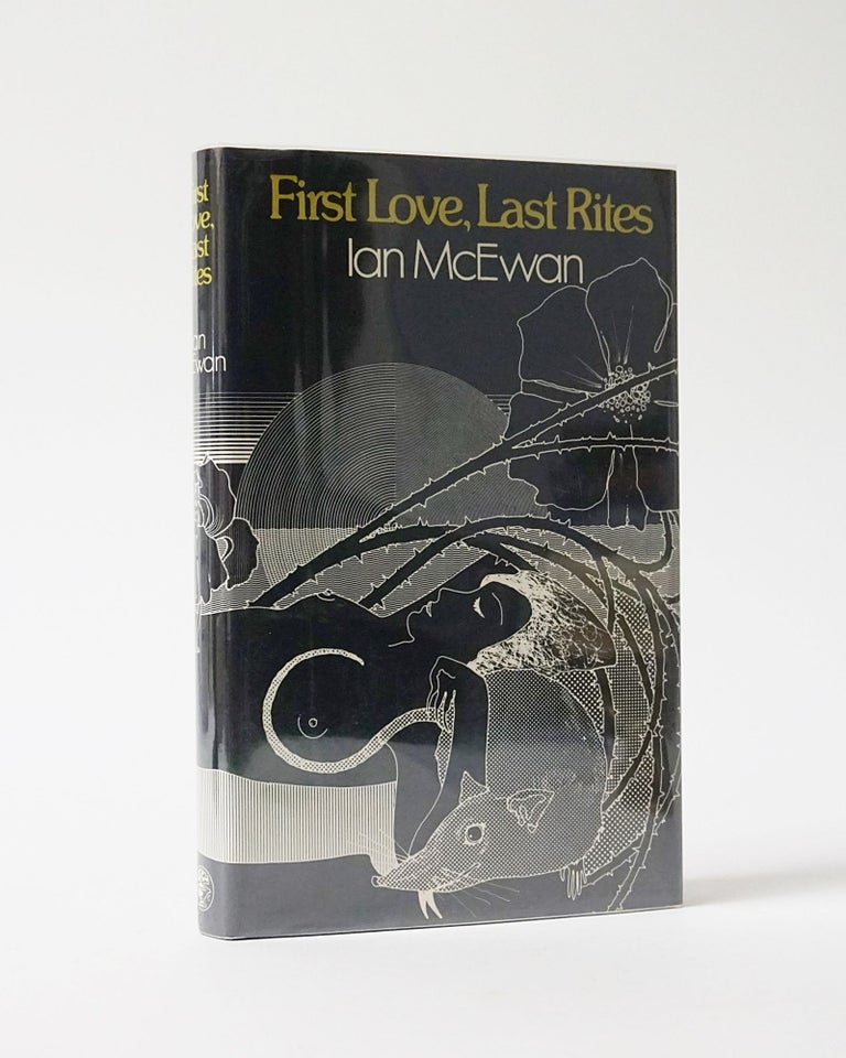 Item #12157 First Love, Last Rights. Ian McEwan.