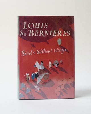 Item #12159 Birds Without Wings. Louis de Bernieres