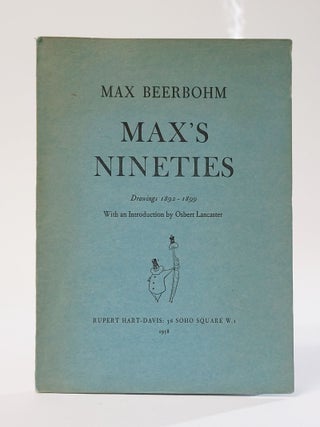 Item #12185 Max's Nineties: Drawings 1892-1899. Max Beerbohm, Osbert Lancaster, intro