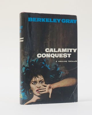 Item #12240 Calamity Conquest. Berkeley Gray
