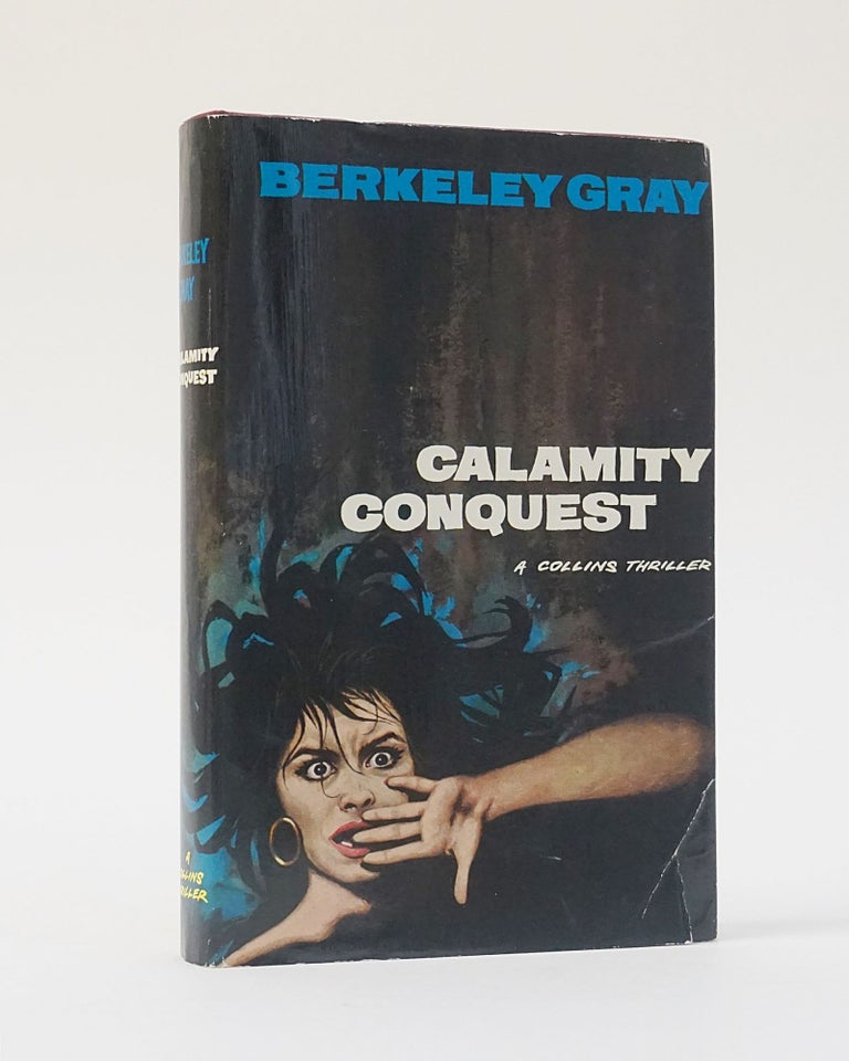 Item #12240 Calamity Conquest. Berkeley Gray.