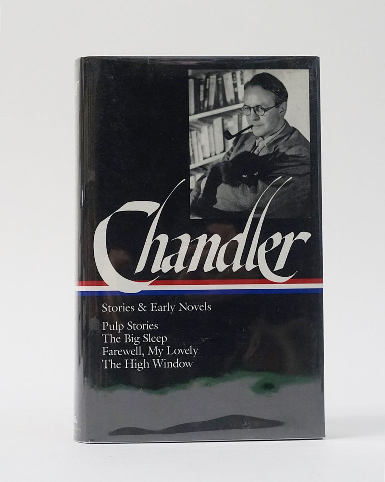 Item #12251 Stories & Early Novels. Pulp Stories, The Big Sleep, Farewell My Lovely, The High Window. Raymond Chandler.