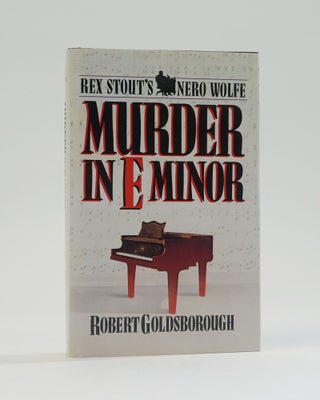 Item #12257 Murder in E Minor: A Nero Wolfe Mystery. Robert Goldsborough