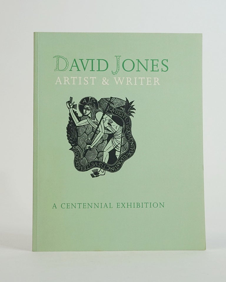 Item #12381 David Jones: Artist and writer (1895-1974) : a centennial exhibition. William And Horne Blissett, Alan.