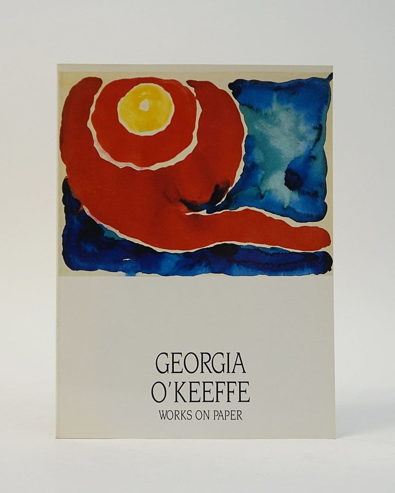 Item #12398 Georgia O'Keeffe, Works on Paper. Georgia O'Keeffe, Barbara Haskell.