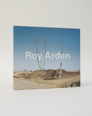Item #12399 Roy Arden: Selected Works 1985-2000. Marnie Roy Arden Fleming, Shep Steiner