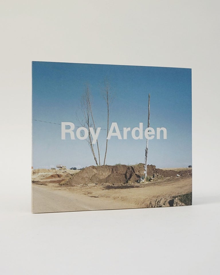 Item #12399 Roy Arden: Selected Works 1985-2000. Marnie Roy Arden Fleming, Shep Steiner.