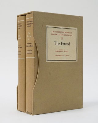 Item #12409 The Collected Works of Samuel Taylor Coleridge. The Friend. (In Two Volumes). Samuel...