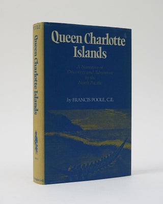 Item #12427 Queen Charlotte Islands: A narrative of discovery and adventure in the north Pacific,...