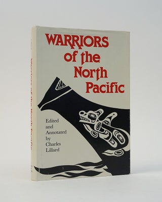 Item #12430 Warriors of the North Pacific. Charles Lillard