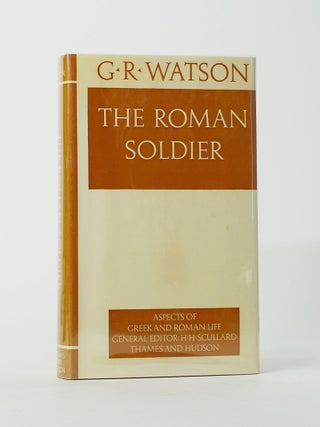 Item #12442 The Roman Soldier. G. R. Watson