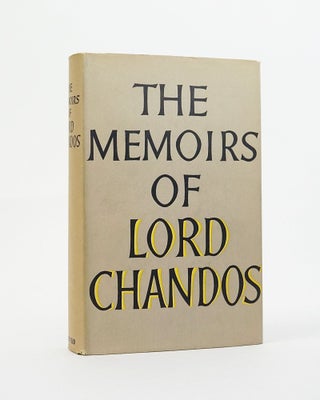 Item #12505 The Memoirs of Lord Chandos. Viscount Chandos Oliver Lyttelton