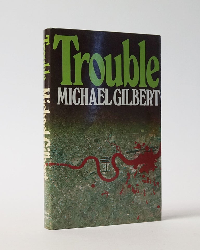Item #12545 Trouble. Michael Gilbert.
