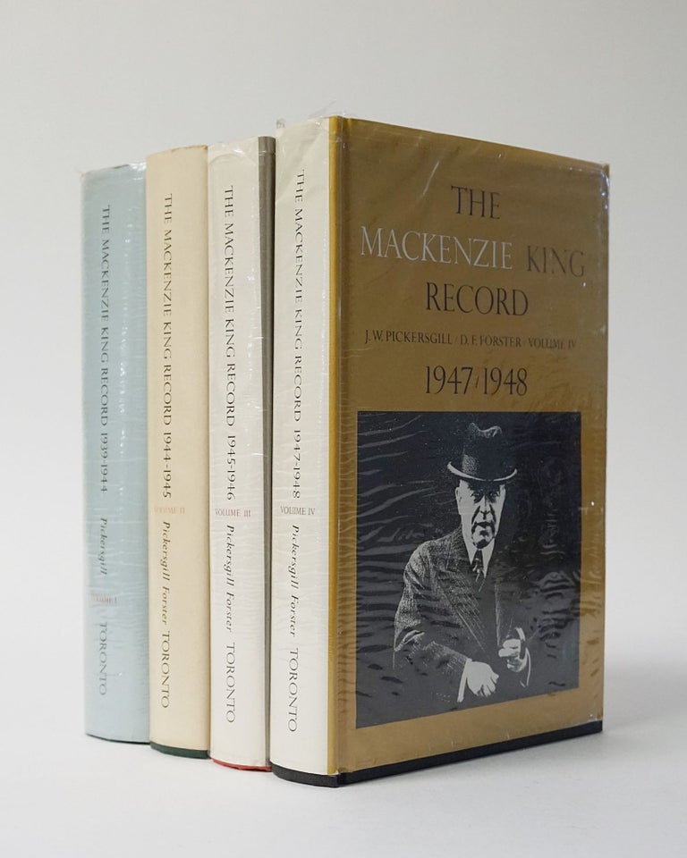Item #12550 The Mackenzie King Record. (4 Volumes). J. W. Pickersgill, D. F. Forster.