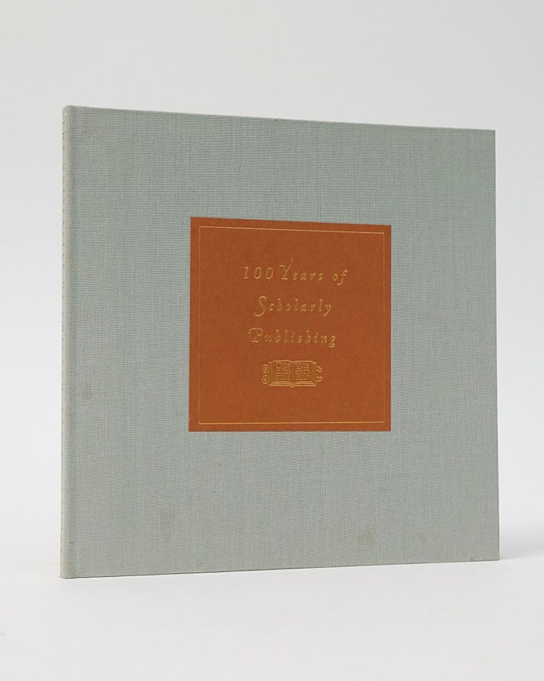 Item #12605 The University of Chicago Press: 100 Years of Scholarly Publishing, Souvenir of the Celebration on June 20th 1992
