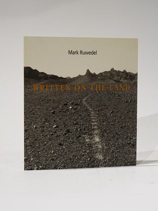 Item #3625 Written on the Land. Mark Ruwedel