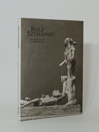 Item #3654 Plastiken Und Zeichnungen. Rolf Szymanski