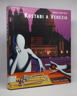 Item #3827 Kostabi A Venezia. Mark Kostabi, Paolo Rizzi