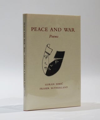 Item #42483 Peace and War. Poems. Goran Simic, Sutherland Fraser