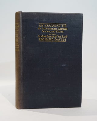 Item #42521 An Account of the Convincement, Exercises, Services, and Travels of the Ancient...