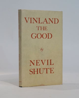 Item #42619 Vinland the Good. Nevil Shute