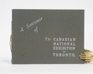 Item #42677 A Souvenir of the Canadian National Exhibition of Toronto