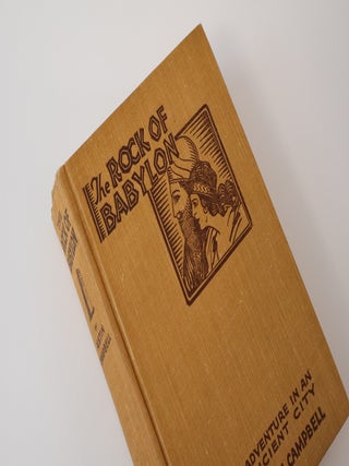 Item #42785 The Rock of Babylon: Adventure in an Ancient City. Austin Campbell