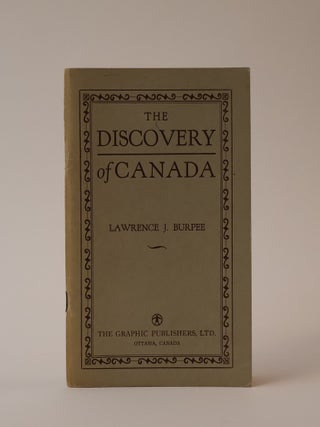 Item #42787 The Discovery of Canada. Lawrence J. Burpee