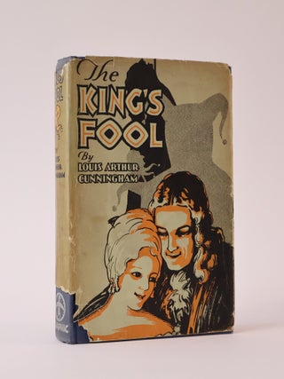 Item #42789 The King's Fool: a Fascinating Novel of Love, Adventure and Intrigue in the Time of...