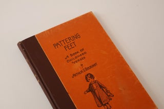 Item #42795 Pattering Feet: A Book of Childhood Verses. Arthur S. Bourinot