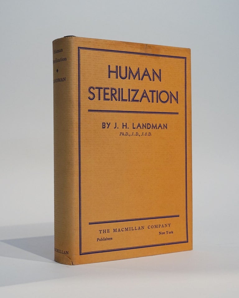 Item #42930 Human Sterilization. The History of the Sexual Sterilization Movement. J. H. Landman.